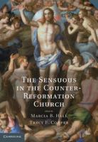 The sensuous in the Counter-Reformation church /