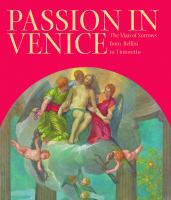 Passion in Venice : Crivelli to Tintoretto and Veronese : the Man of Sorrows in Venetian art /