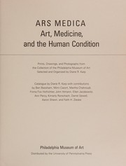 Ars medica, art, medicine, and the human condition : prints, drawings, and photographs from the collection of the Philadelphia Museum of Art /