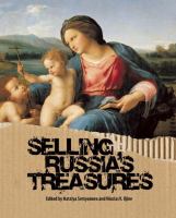 Selling Russia's treasures : the Soviet trade in nationalized art, 1917-1938 /