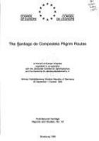 The Santiago de Compostela pilgrim routes : a Council of Europe congress organised in co-operation with the Deutsches Komitee für Denkmalschutz and the Deutsche St.-Jakobus-Gesellschaft e.V. : Schney Castle/Bamberg (Federal Republic of Germany) 29 September-1 October 1988.