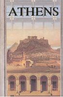 Athens : from the Classical period to the present day (5th century B.C.-A.D. 2000) /