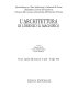 L'Architettura di Lorenzo il Magnifico : Firenze, Spedale degli Innocenti, 8 aprile - 26 luglio 1992 /