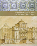 Giovanni Battista Borra : da Palmiri a Racconigi /