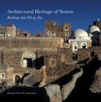 Architectural heritage of Yemen : buildings that fill my eye /