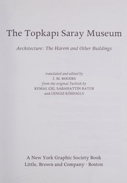 The Topkapi Saray Musuem : architecture: the Harem and other buildings /