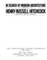 In search of modern architecture : a tribute to Henry-Russell Hitchcock /