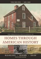 The Greenwood encyclopedia of homes through American history /