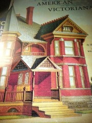 American Victoriana : floor plans and renderings from the Gilded Age : being a gallery of color plates with descriptive text and black and white facsimile pages from the Scientific American architects and builders editions, 1880 through 1905 /