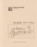 Taliesin 1911-1914 /