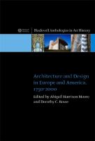 Architecture and design in Europe and America, 1750--2000 /