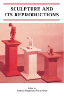 Sculpture and its reproductions /