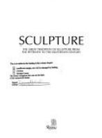 Sculpture : the great tradition of sculpture from the fifteenth to the eighteenth century /