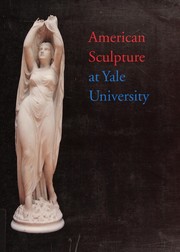 A checklist of American sculpture at Yale University /