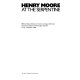 Henry Moore at the Serpentine : 80th birthday exhibition of recent carvings and bronzes, Serpentine Gallery and Kensington Gardens 1 July-8 October 1978 : an Arts Council exhibition /