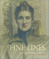 Fine lines: American drawings from the Brooklyn Museum /