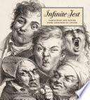 Infinite jest : caricature and satire from Leonardo to Levine /