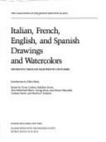 Italian, French, English, and Spanish drawings and watercolors : sixteenth through eighteenth centuries /