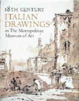18th century Italian drawings in the Metropolitan Museum of Art /