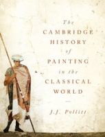 The Cambridge history of painting in the classical world /