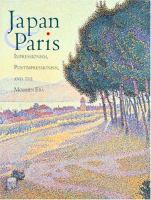 Japan & Paris : Impressionism, postimpressionism, and the modern era /