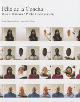 Félix de la Concha : private portraits/public conversations /