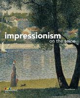 Impressionism on the Seine /