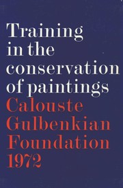 Training in the conservation of paintings: report of a committee to consider the establishment of an institute for training in the conservation of paintings and drawings.