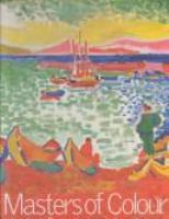 Masters of colour : Derain to Kandinsky ; masterpieces from the Merzbacher Collection /