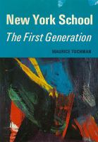 New York school, the first generation: paintings of the 1940s and 1950s. /