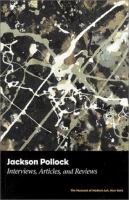 Jackson Pollock : interviews, articles, and reviews /