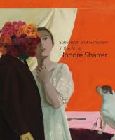 Subversion and surrealism in the art of Honoré Sharrer /