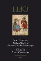 Arab painting : text and image in illustrated Arabic manuscripts /