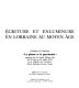 Ecriture et enluminure en Lorraine au Moyen Age : catalogue de l'exposition "La plume et le parchemin" /