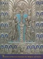 Treasures in heaven : Armenian art, religion, and society.