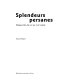 Splendeurs persanes : manuscrits du XIIe au XVIIe siècle /