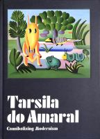 Tarsila do Amaral, cannibalizing modernism /