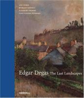 Edgar Degas : the last landscapes /