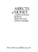 Aspects of Monet : a symposium on the artist's life and times /