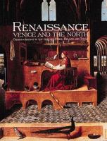 Renaissance Venice and the North : crosscurrents in the time of Bellini, Dürer, and Titian /