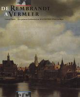 De Rembrandt à Vermeer : les peintres hollandais au Mauritshuis de La Haye [exposition] 19 février-30 juin 1986, Galeries nationales du Grand Palais, Paris /