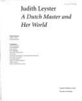 Judith Leyster : a Dutch master and her world /