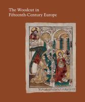 The woodcut in fifteenth-century Europe /