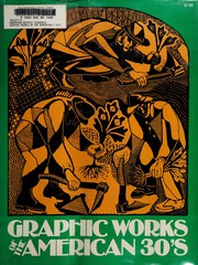 Graphic works of the American thirties : a book of 100 prints.