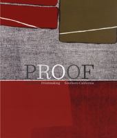 Proof : the rise of printmaking in southern California / edited by Leah Lehmbeck.