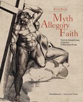 Myth, allegory, and faith : the Kirk Edward Long collection of mannerist prints /