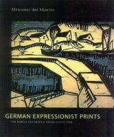German expressionist prints : the Specks collection at the Milwaukee Museum of Art /