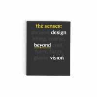 The senses : design beyond vision /