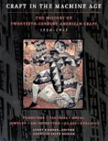 Craft in the Machine Age, 1920-1945 : the history of twentieth-century American craft /