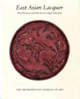 East Asian lacquer : the Florence and Herbert Irving collection /